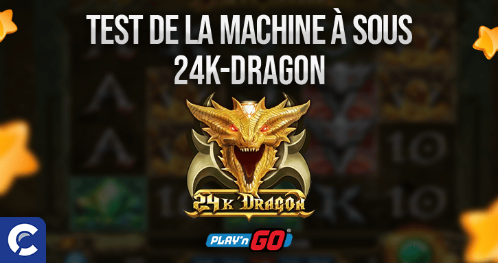 examen de la machines à sous 24k dragon