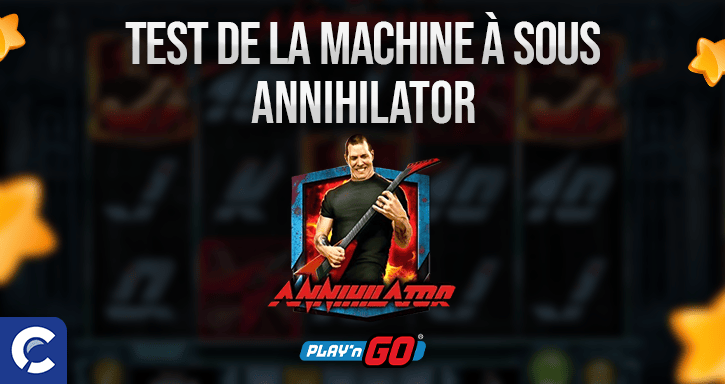 examen de la machines à sous annihilator