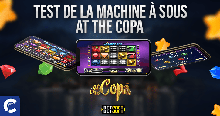 test  la machines a sous at the copa