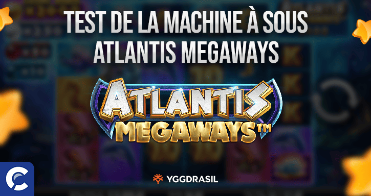 test de la machine à sous atlantis megaways