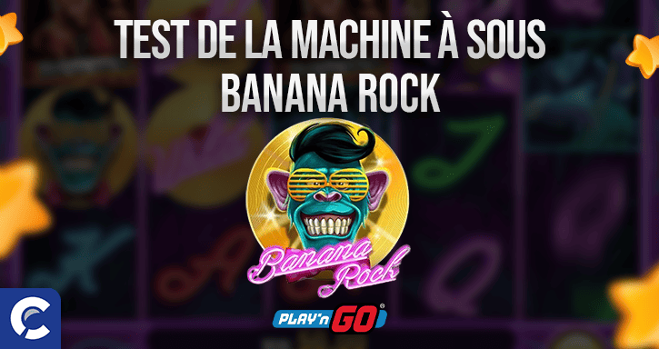 examen de la machines à sous banana rock