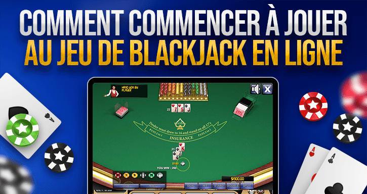 blackjack en ligne comment bien débuter