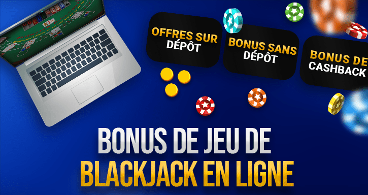 bonus de blackjack pour jouer gratuitement