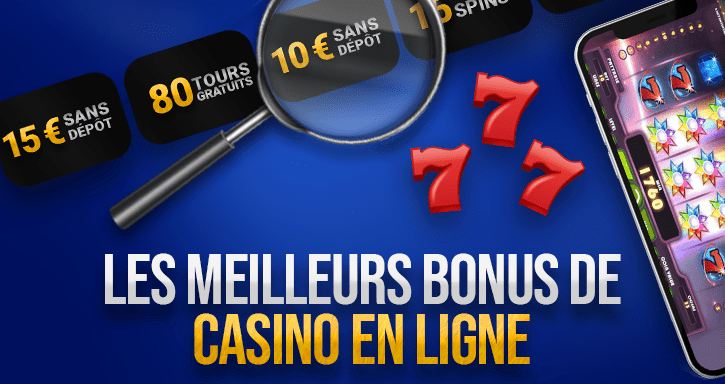 Bonus des meilleurs casinos