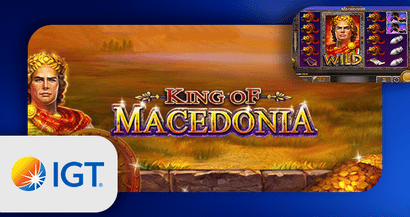 Bonus sans dépôt d'IGT sur la machine à sous King of Macedonia