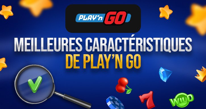 caractéristiques des jeux de play n go