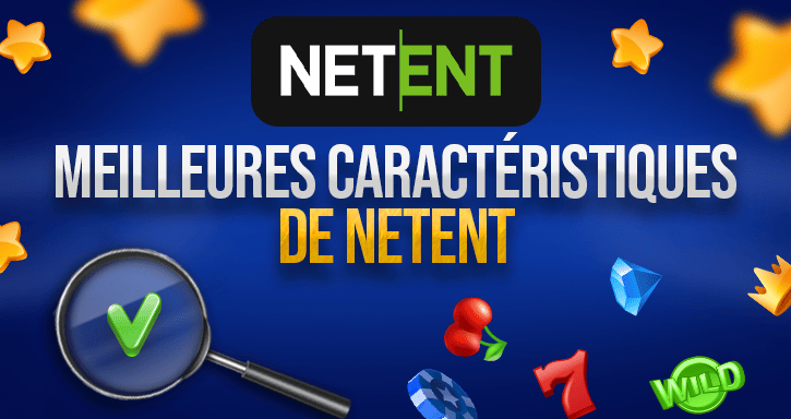 caracteristiques des jeux de netent