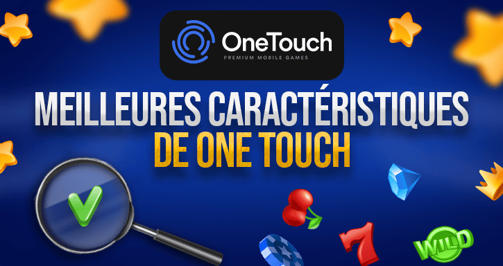 caracteristiques des jeux de onetouch