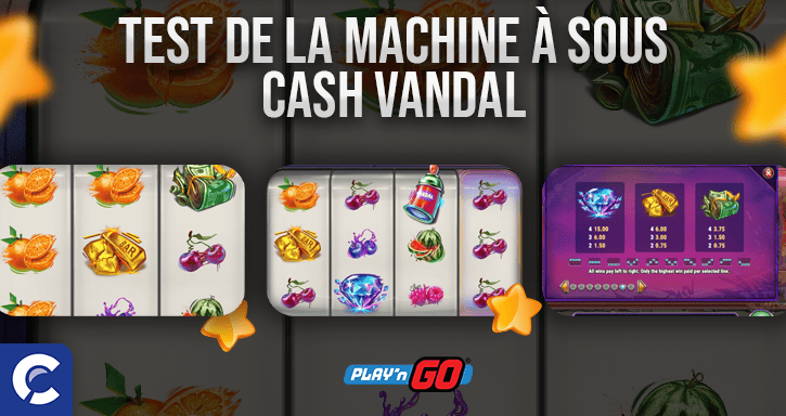 test de la machines à sous cash vandal