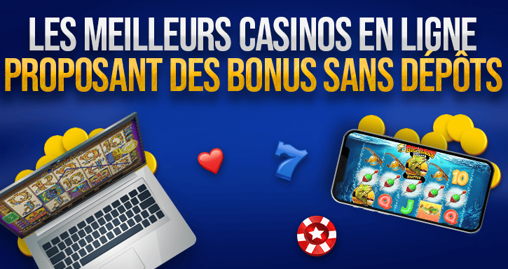 casinos en ligne sans dépôt