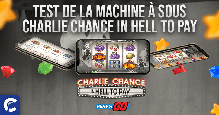 test de la machines à sous charlie chance in hell to pay