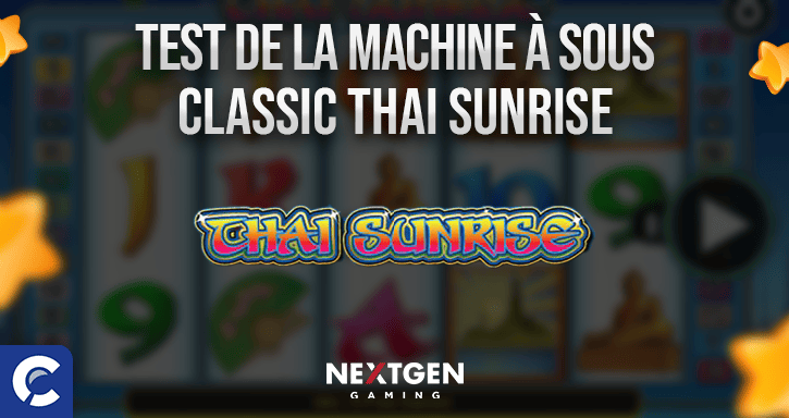 test du jeu classic thai sunrise