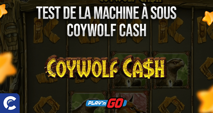 test de la machines à sous coywolf cash