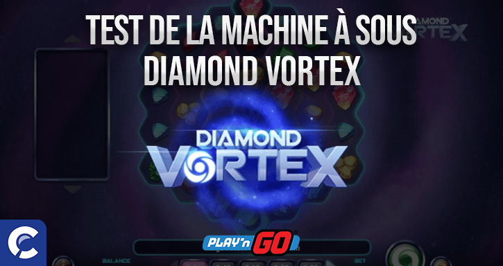 test de la machines à sous diamond vortex