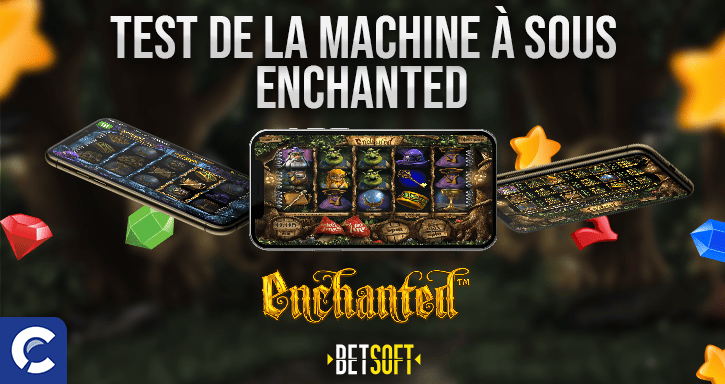 test de la machines a sous enchanted