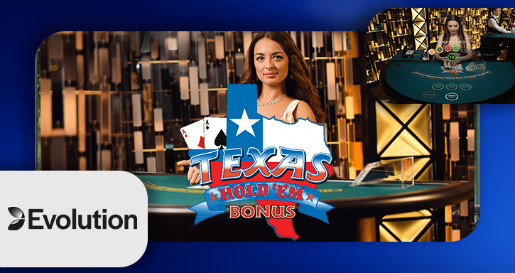 Evolution Gaming lance bientôt Live Texas Hold'em Bonus Poker