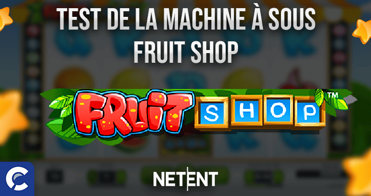 test de la machines a sous fruit shop