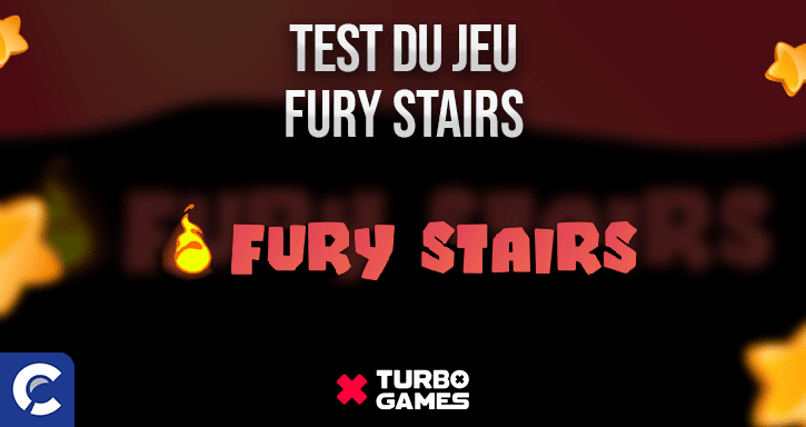 test du jeu fury stairs