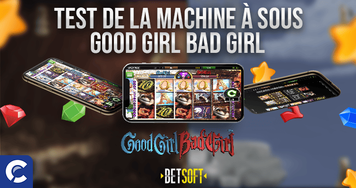 test de la machines a sous good girl bad girl