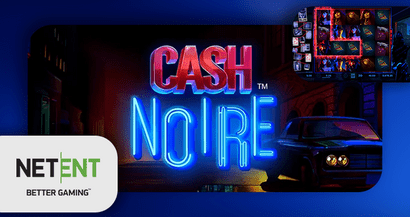 Le jeu Cash Noire bientôt en tête d'affiche des casinos NetEnt