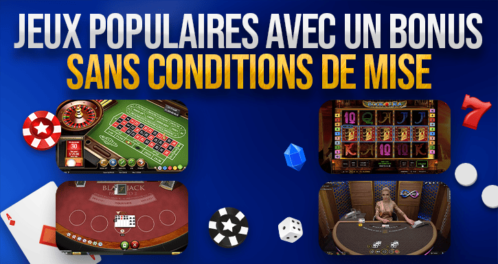 jeux avec bonus sans conditions de mise