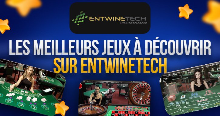 meilleurs jeux d'entwinetech