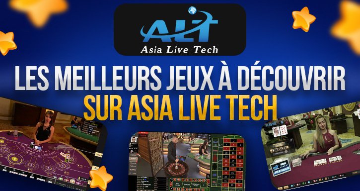 meilleurs jeux d'asia live tech