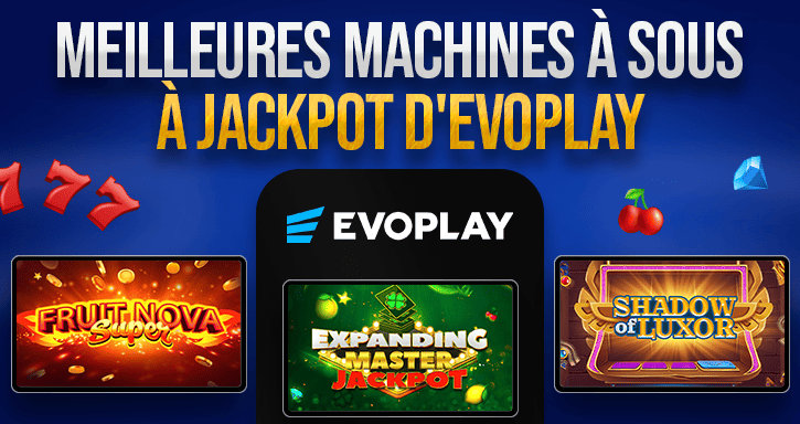 meilleures machines à sous de evoplay