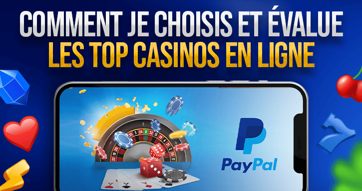 Comment j'évalue les meilleurs casinos