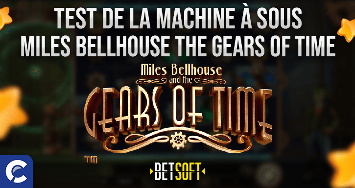 test de la machine à sous miles bellhouse the gears of time