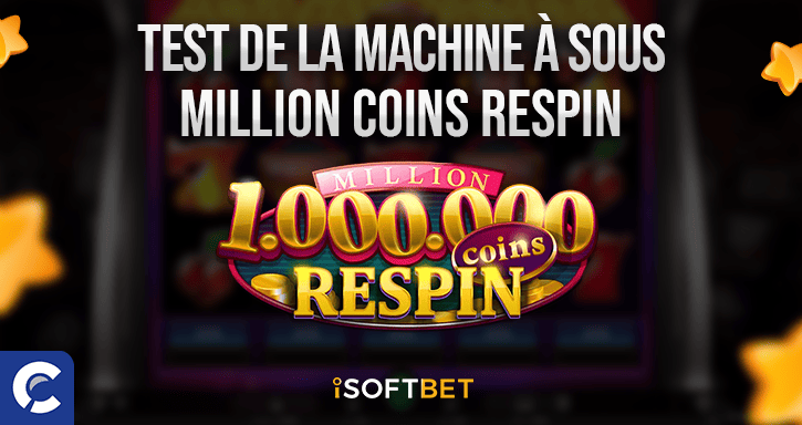 test du jeu million coins respin