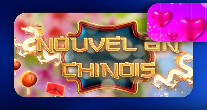 nouvel an chinois et saint valentin en vue sur les casinos