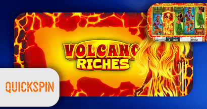 Nouvelle machine à sous Volcano Riches de Quickspin