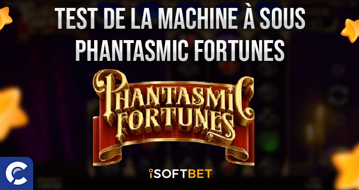 test de la machines a sous phantasmic fortunes