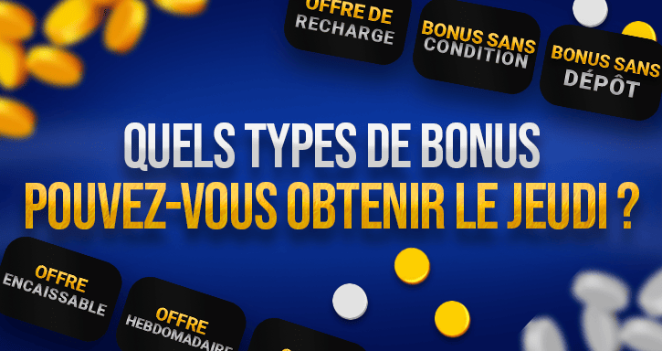 bonus recevables les jeudis