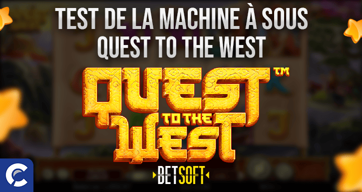 test de la machine à sous quest to the west