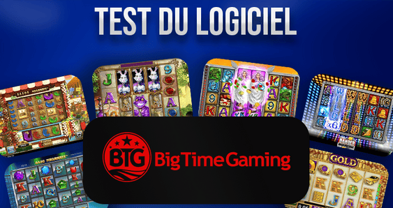 test du développeur big time gaming