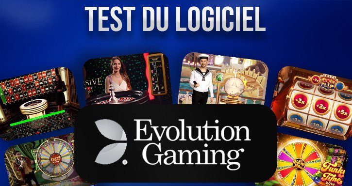 test du développeur evolution gaming