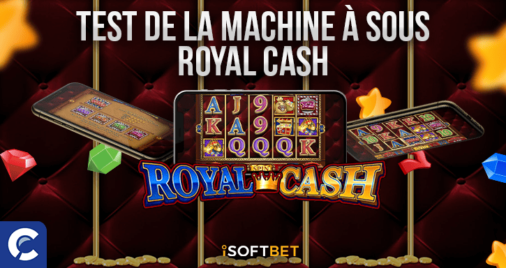 test du jeu royal cash