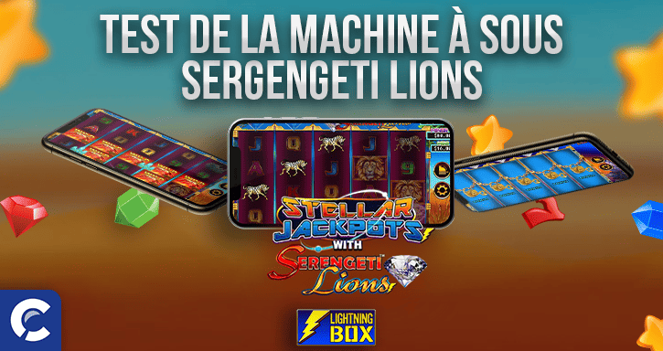 test du jeu stellar jackpots with serengeti lions