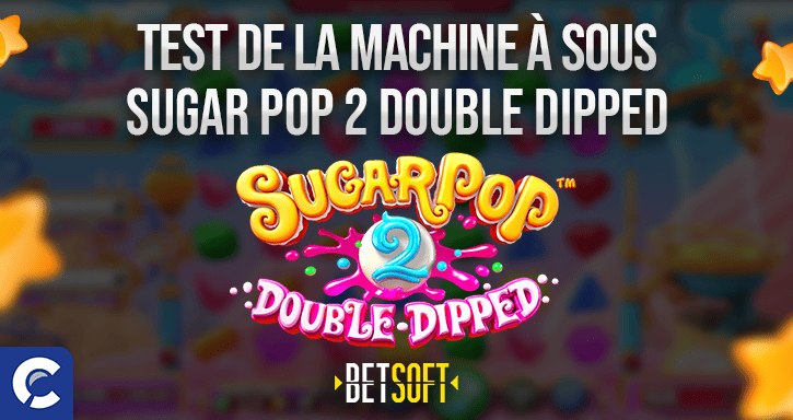 test de la machine à sous sugar pop 2 double dipped