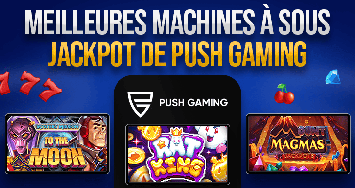 meilleures machines à sous de push gaming