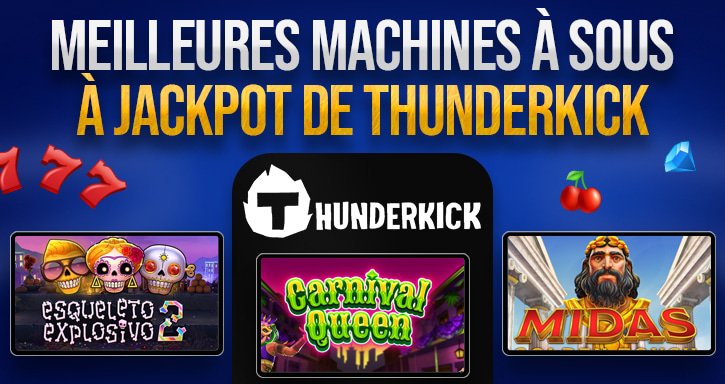 meilleures machines à sous de thunderkick