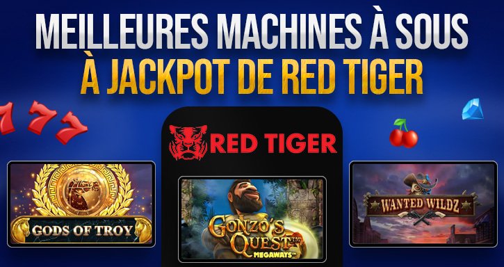 meilleures machines à sous de red tiger