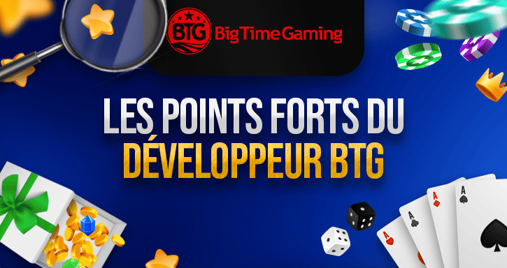 caractéristiques des jeux de big time gaming