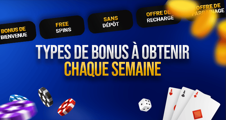 bonus offerts chaque semaine