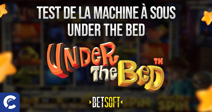 test de la machines a sous under the bed