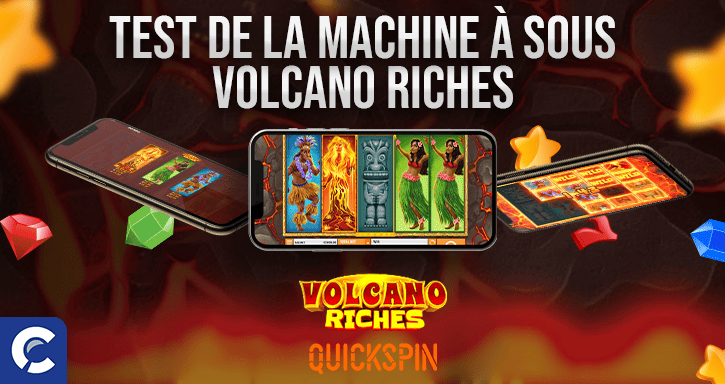 test du jeu volcano riches