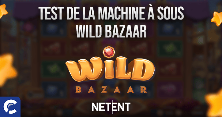 examen de la machines à sous wild bazaar