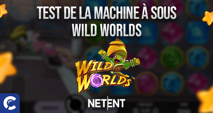 examen de la machines à sous wild worlds